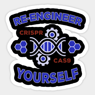 Re Engineer Yourself Crispr Cas 9 Science Gift Sticker